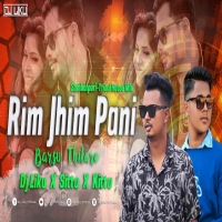 Rim Jhim Pani (Sambalpuri Tribal House Mix) Dj Liku X Dj Kittu X Dj Sittu.mp3