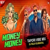 Money Money Ft Honey Singh (Tapori Vibe Mix) Dj Raja Kujimahal