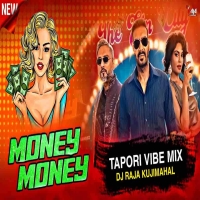 Money Money Ft Honey Singh (Tapori Vibe Mix) Dj Raja Kujimahal.mp3