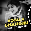 BOTALA BHANGIBI GORI TO DUARE (EDM X CIRCUIT MIX) DJ LUCIFER x DJ SMILE x DJ CHITRITA