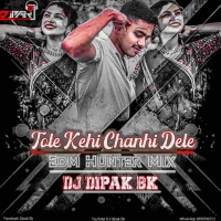 Tote Kehi Chanhi Dele (Edm Hunter Mix) Dj Dipak Bk.mp3