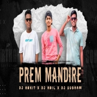 PREM MANDIR (NAUGHTY BASS MIX) DJ ANIL X DJ ANKIT X DJ SUBHAM.mp3