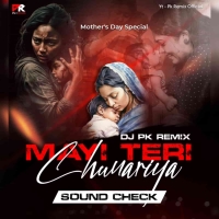 Mayi Teri Chunariya Lehrayi (Sound Check) Dj Pk Remix.mp3