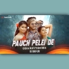 PAUCH PELEI DE (ODIA RHYTHM MIX) DJ SKB KJR