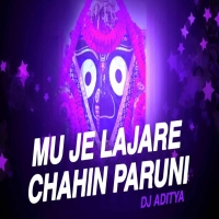 MU JE LAJARE CHAHIN PARUNI (SOUND CHECK) DJ ADITYA OFFICIAL.mp3