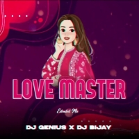 Love Master (Extended Mix) Dj Genius x Dj Bijay.mp3
