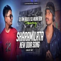Sharamilata Odia Song (Circuit Mix) Dj Rm Raju X Dj Muna Bdk.mp3