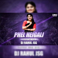 PHEL HEIGALI (SAMBALPURI TAPORI EDM MIX) DJ RAHUL JSG.mp3