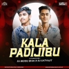KALA PADIJIBU (UT DANCE MIX) DJ SATYAJIT X DJ BIDDU