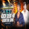 KUCH DEBO HO NEW KHORTHA SONG (TRIBAL HOUSE MIX) DJ RM RAJU X DJ ASHOK