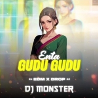 Enta Gudu Gudu (Edm X Trance) Dj Monster.mp3