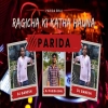 Ragicha Ki Katha Hauna (Oriya Ut Mix) Dj Parida Bhai X Dj Ganesh