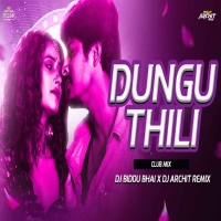 Dungu Thili (Club Mix) Dj Biddu Bhai x Dj Archit.mp3