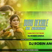 Duru Dekhele Re Dhana (Sambalpuri Ut Rhythm Mix) Dj Robin Angul.mp3