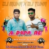 Ojha Dada Re (Tapori Vibration Mix) Dj Tuna X Dj Muna