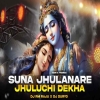 Suna Jhulanare Jhuluchi Dekha (Edm X Trance) Dj Rm Raju x Dj Duryo Anugul
