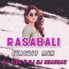 Rasabali (Circuit Mix) Dj Rj Bhadrak X Dj Sibu