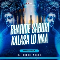 Bharide Saburi Kalasa Lo Maa (Sound Check) Dj Robin Angul.mp3