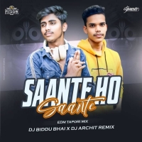 Saante Ho (Edm Tapori Mix) Dj Biddu Bhai x Dj Archit.mp3