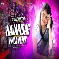 HAZARIBAG WALA (EDM TAPORI MIX) DJ SARZEN X KD OFFICIAL.mp3