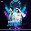 Shubh Supreme (Hindi Ut Rhythm Mix) Dj Robin Angul