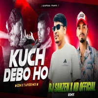 Kuch Debo Ho (Khortha Edm X Tapori Mix) Dj Sarzen x Kd Official.mp3
