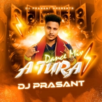 A TURA 2 (DANCE MIX) DJ PRASHANT.mp3