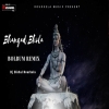 BHANGAD BHOLA (BOLBUM REMIX) DJ BISHAL ROURKELA