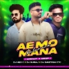 Ae Mo Mana Kalamare (Circuit x Drop) Dj Santosh Ctc x Dj Hex C x Dj Suraj