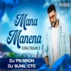 Mana Manena (Edm Trance Mix) Dj Sunil Ctc X Dj Ps Siron
