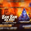 BAM BAM BOL RAHA HAI KASHI (EDM BASS MIX) DJ PRAVAT X DJ ASHOK