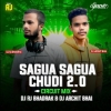 SAGUA SAGUA CHUDI 2.0 (CIRCUIT MIX) DJ RJ BHADRAK X DJ ARCHIT