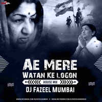 Ae Mere Watan Ke Logon (House Mix) DJ Fazeel Mumbai.mp3