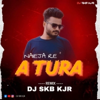 A TURA NEIJA RE (REMIX) DJ SKB KJR.mp3
