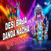 Danda Nacha x Desi Baja (Vibration Dance Mix) Dj Raja Kujimahal