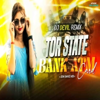 Tor State Bank Atm Card (Purulia Trance Mix) Dj Devil Remix.mp3