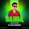Dj Bajiba Aji (Naughty Bass Mix) Dj Lipu Khordha