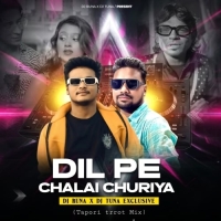 Dil Pe Chalayi Chooriyan (Tapori Trrot Mix) Dj Tuna X Dj Runa.mp3