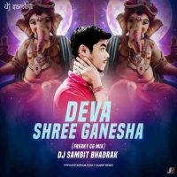 DEVA SHREE GANESHA (FREAKY DANCE) DJ SAMBIT BHADRAK.mp3