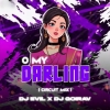 Oh My Darling (Purulia Circuit Mix) Dj Gourav X Dj Evil