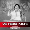 YE HEINI KICHI (CIRCUIT MIX) DJ RAJU CTC