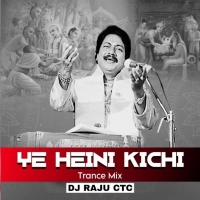 YE HEINI KICHI (CIRCUIT MIX) DJ RAJU CTC.mp3