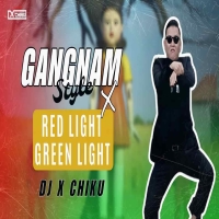 Gangnam Style X Red Light Green Light (Circuit Tapori Mix) Dj X Chiku.mp3
