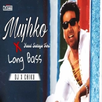 Mujhko Yaad Sataye Teri x Mr Jammer Long Bass Dj X Chiku.mp3