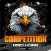 Competition Bird Horn Part 1