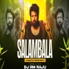 Salambala (Tamil Shauth Topuri Mix) Dj Rm Raju