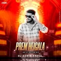 Prem Heigala (Sambalpuri Ut Rhythm Mix) Dj Robin Angul.mp3