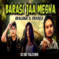 Barasi Jaa Megha Tu (Cinematic Trance) Dj Sk Talcher.mp3