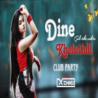 Dine Kheluthili Guli Toka Sathire (Odisha Club Mix) Dj X Chiku.mp3