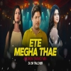 Ete Megha Thae Ft. Babushan (Broken Trance Remix) Dj Sk Talcher